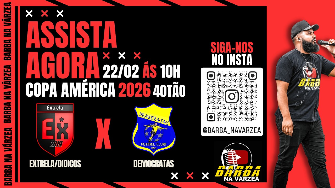 EXTRELA/DIDICOS X DEMOCRATAS | COPA AMÉRICA 2026 | 40TÃO | FINAL