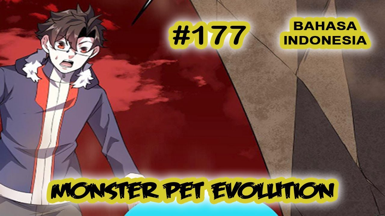Monster Pet ch 177 [Indonesia]