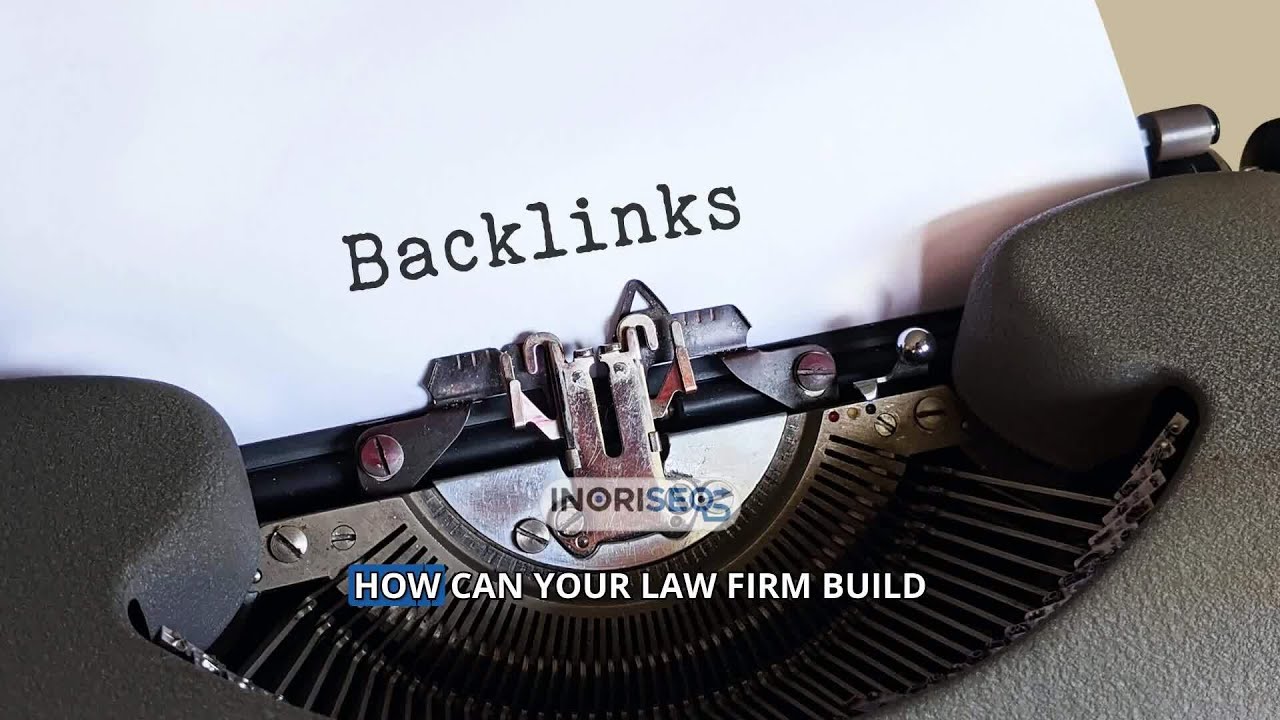 How do I build quality backlinks for my law firm's SEO?