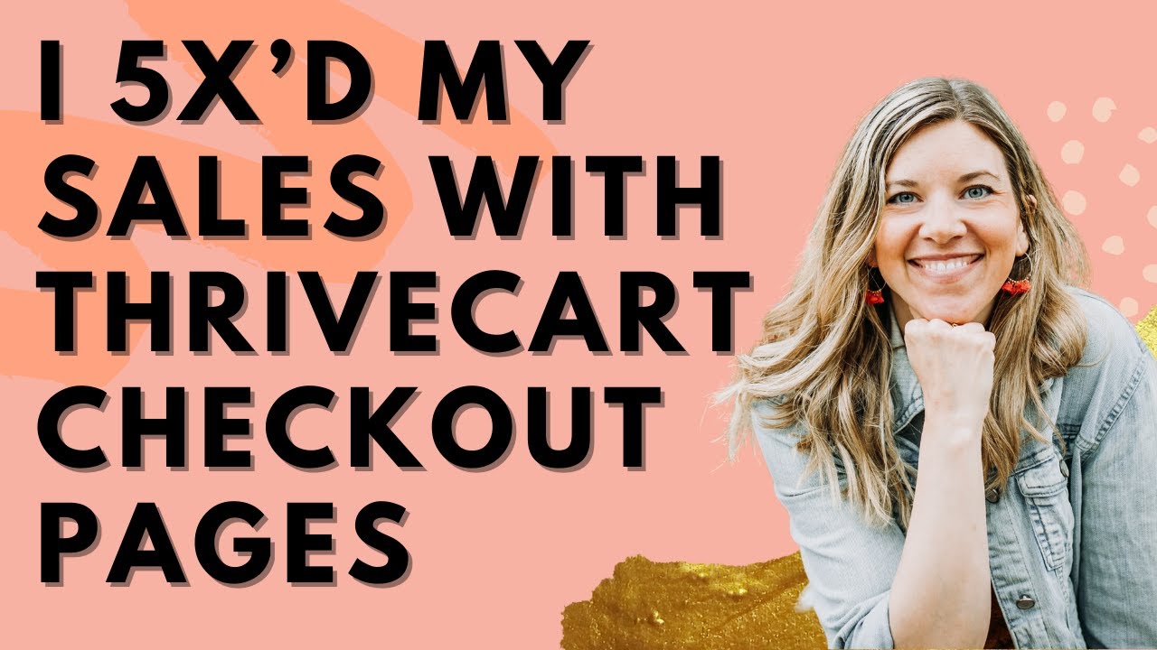 How I 5X&rsquo;d my sales with these thrivecart checkout pages [templates included!]