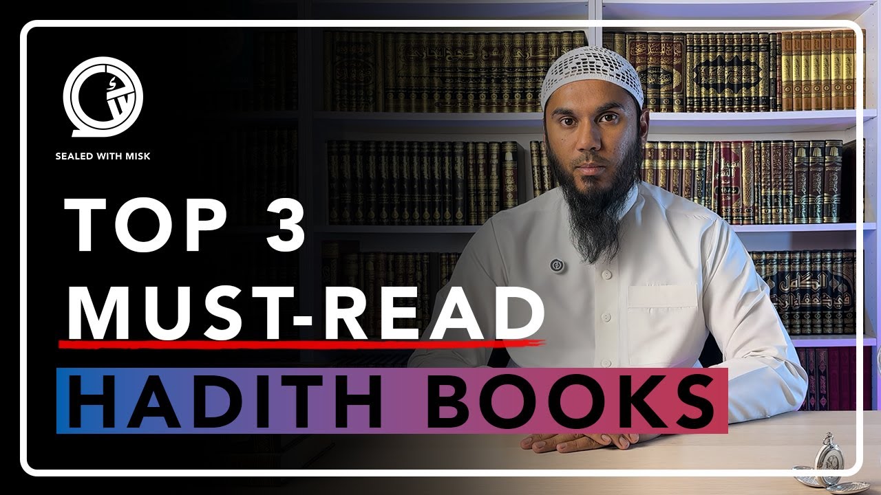Beginner&rsquo;s Guide to Hadith: Top 3 Essential Books to Start Your Journey