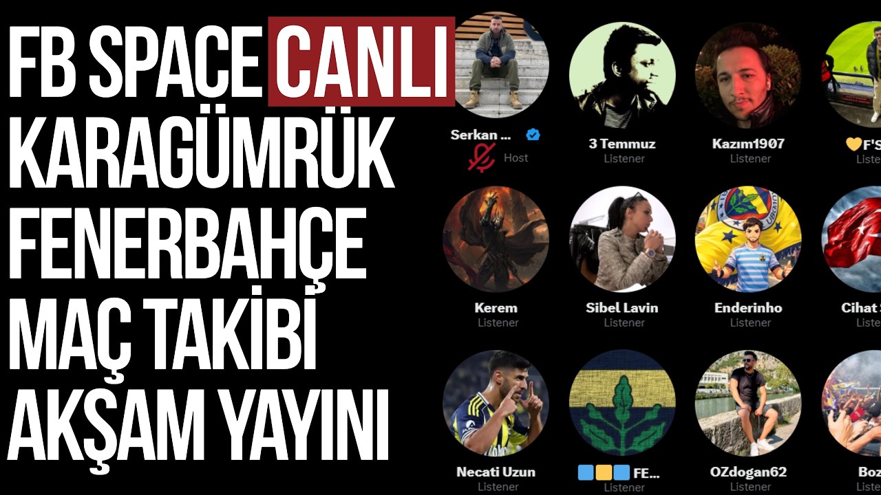 FB Space Odası | Karagümrük - Fenerbahçe Maç Yayını 13.3.2026