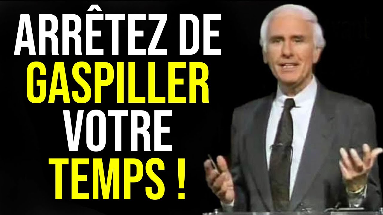 Comment Maîtriser l'Art de la Gestion du Temps - Jim Rohn en Français