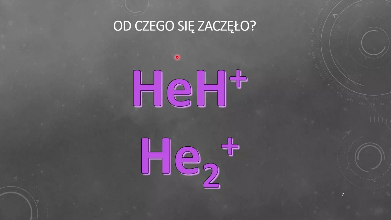 HeH+, HeHe+, wesoła astrochemia ([#03] Skąd wiadomo, że... w przestrzeni kosmicznej są cząsteczki)