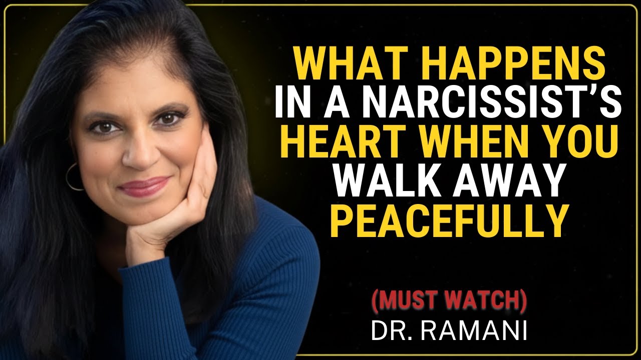 What Happens in a Narcissist’s Heart When You Walk Away Peacefully - Dr Ramani