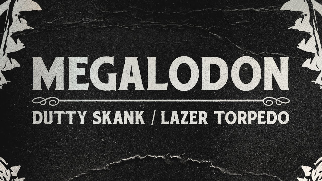 Megalodon & Stabby - Lazer Torpedo