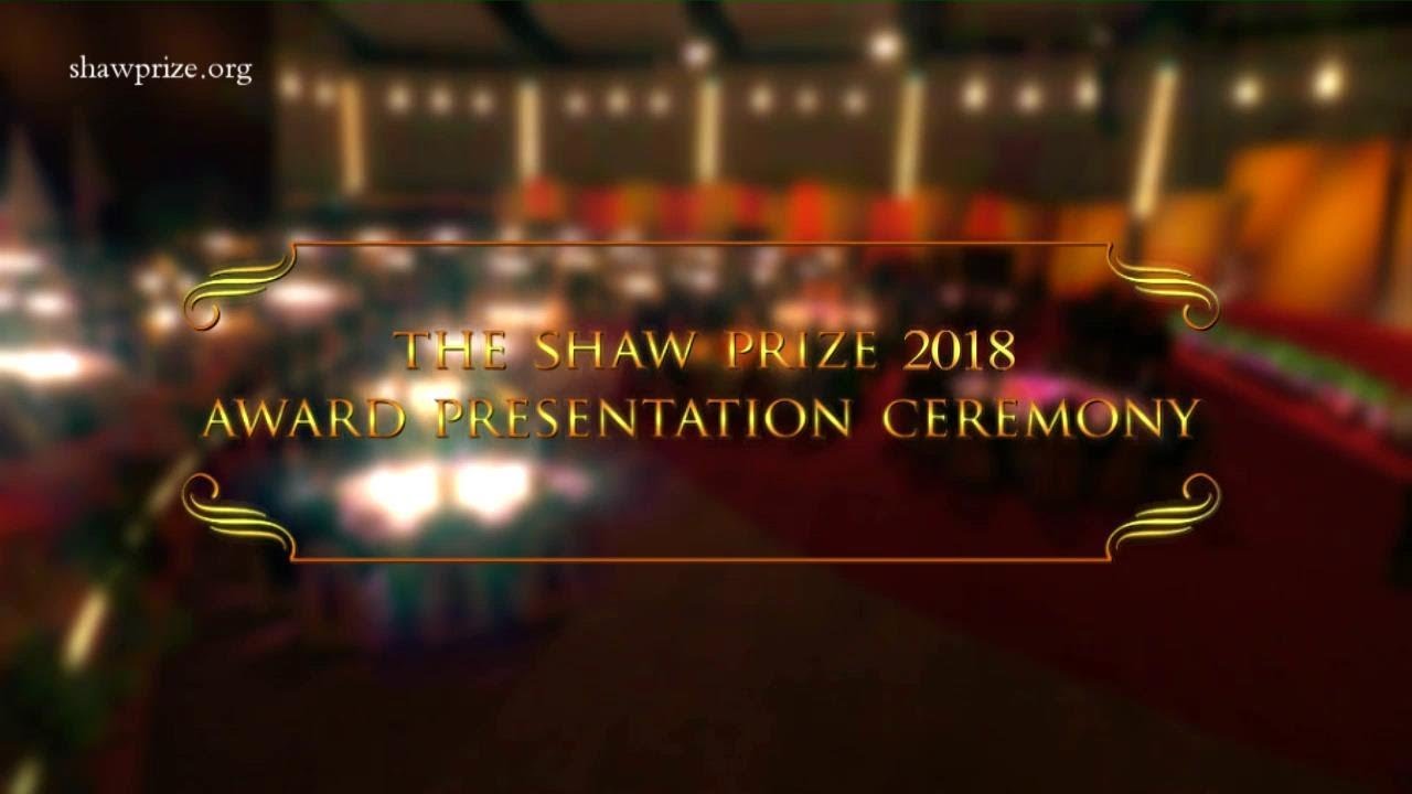 The Shaw Prize Award Presentation Ceremony 2018