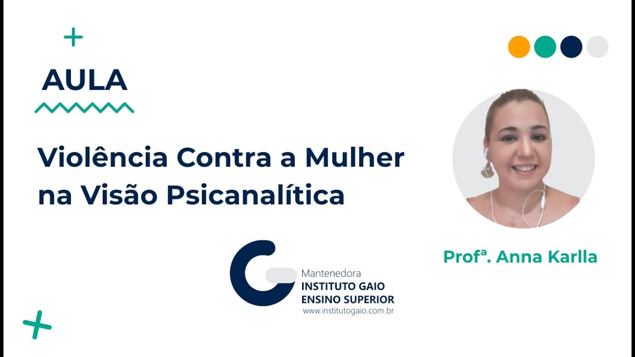 Violência Contra a Mulher na Visão Psicanalítica