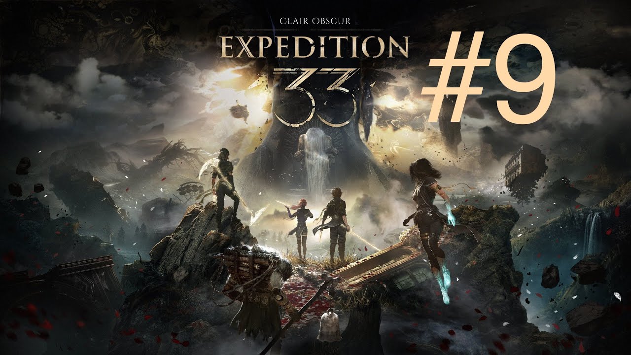 Clair Obscur : Expedition 33 Live #9