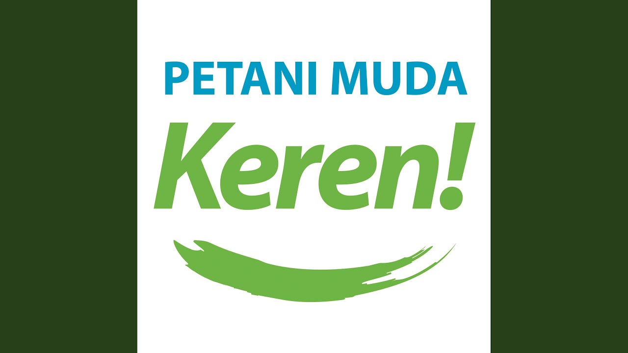 Petani Muda Keren - Anthem