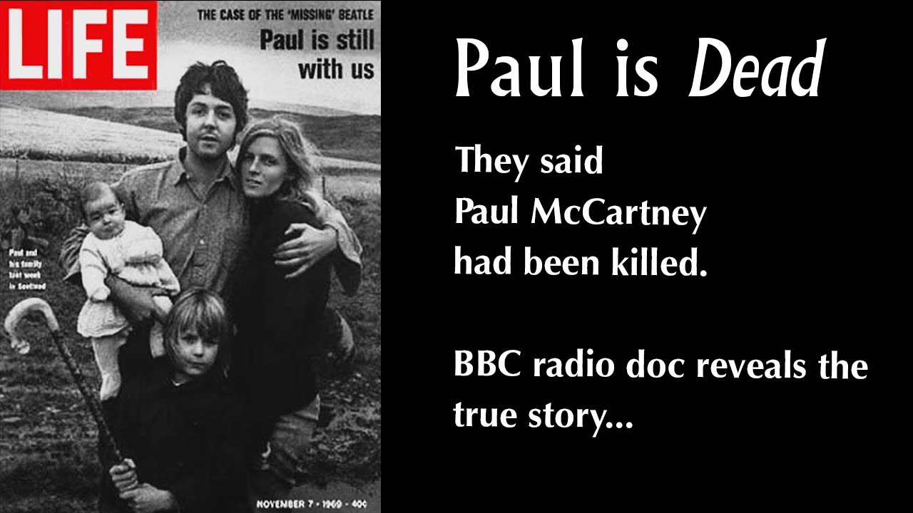 Bizarre truth behind 'death' rumour of Beatle McCartney.  BBC Radio 4 doc Watch out Kate Middleton!