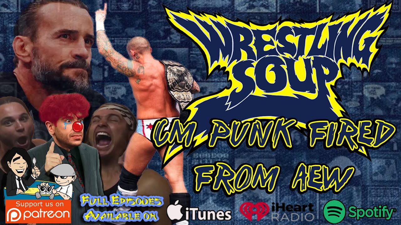 CM Punk Fired From AEW