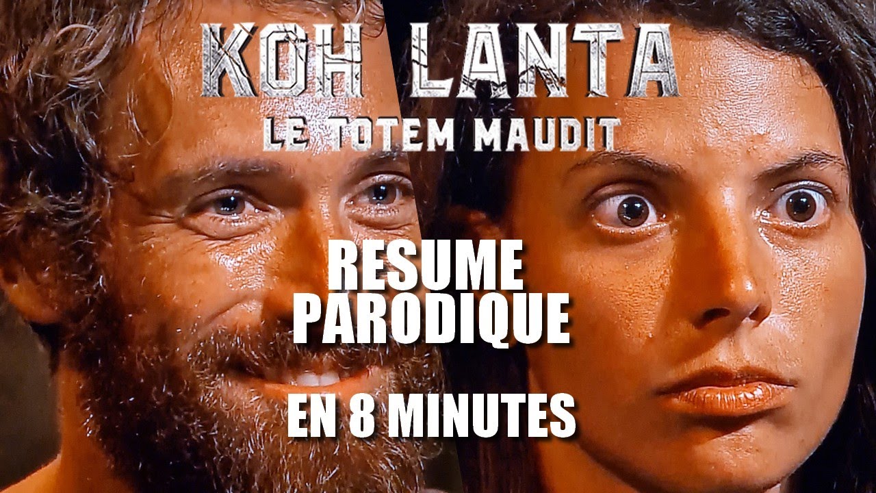 KOH LANTA - RESUME PARODIQUE EN 8 MINUTES