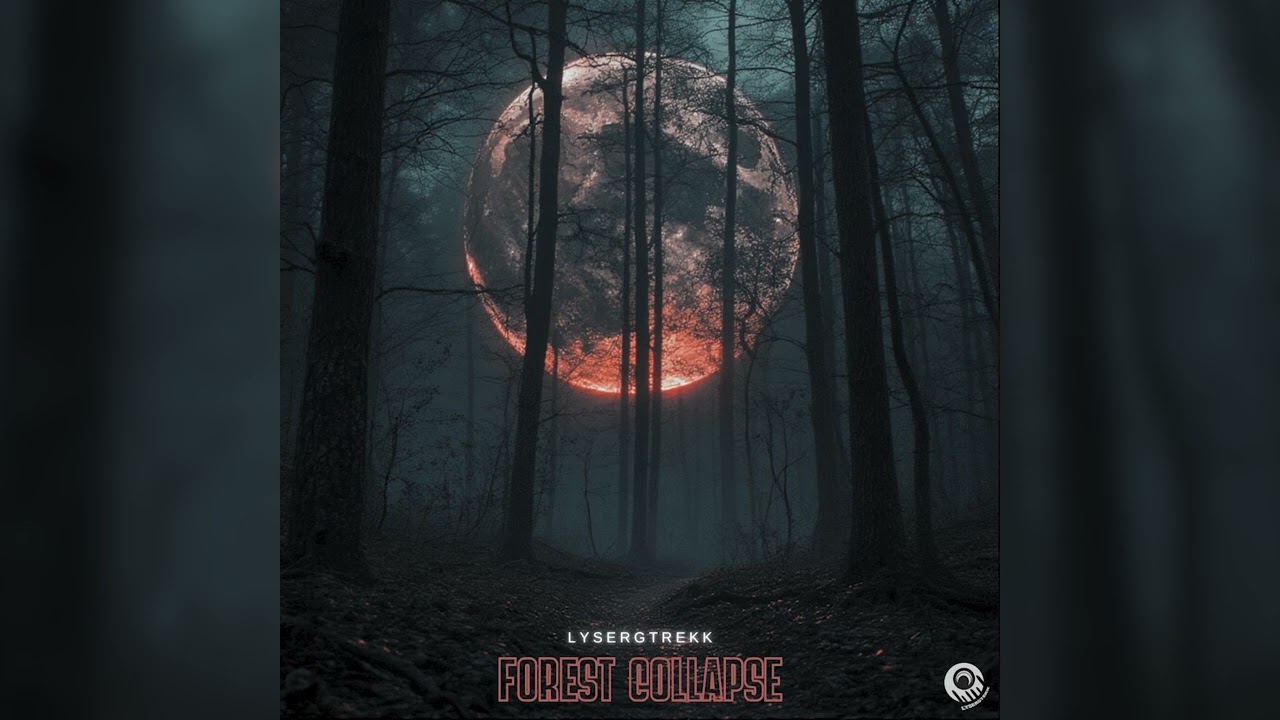 Forest Collapse - [LysergTEKK]