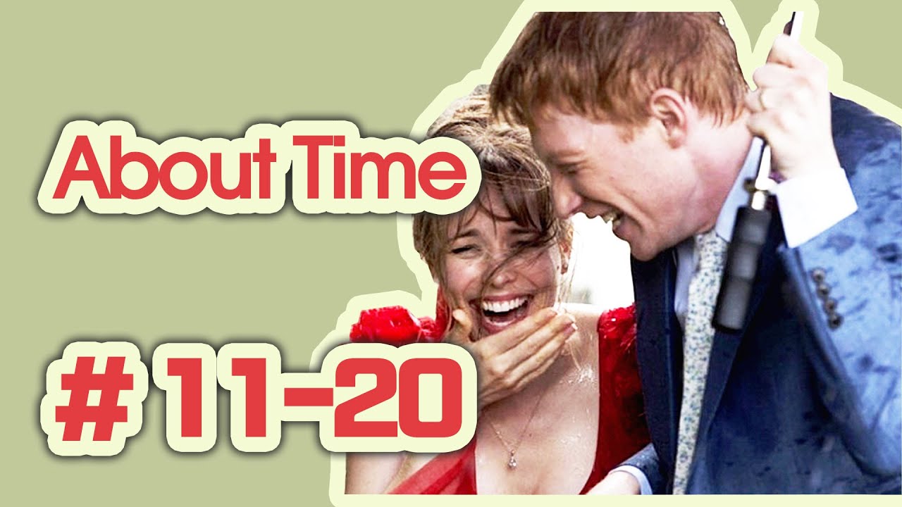 [영어쉐도잉]About Time 어바웃타임 11-20