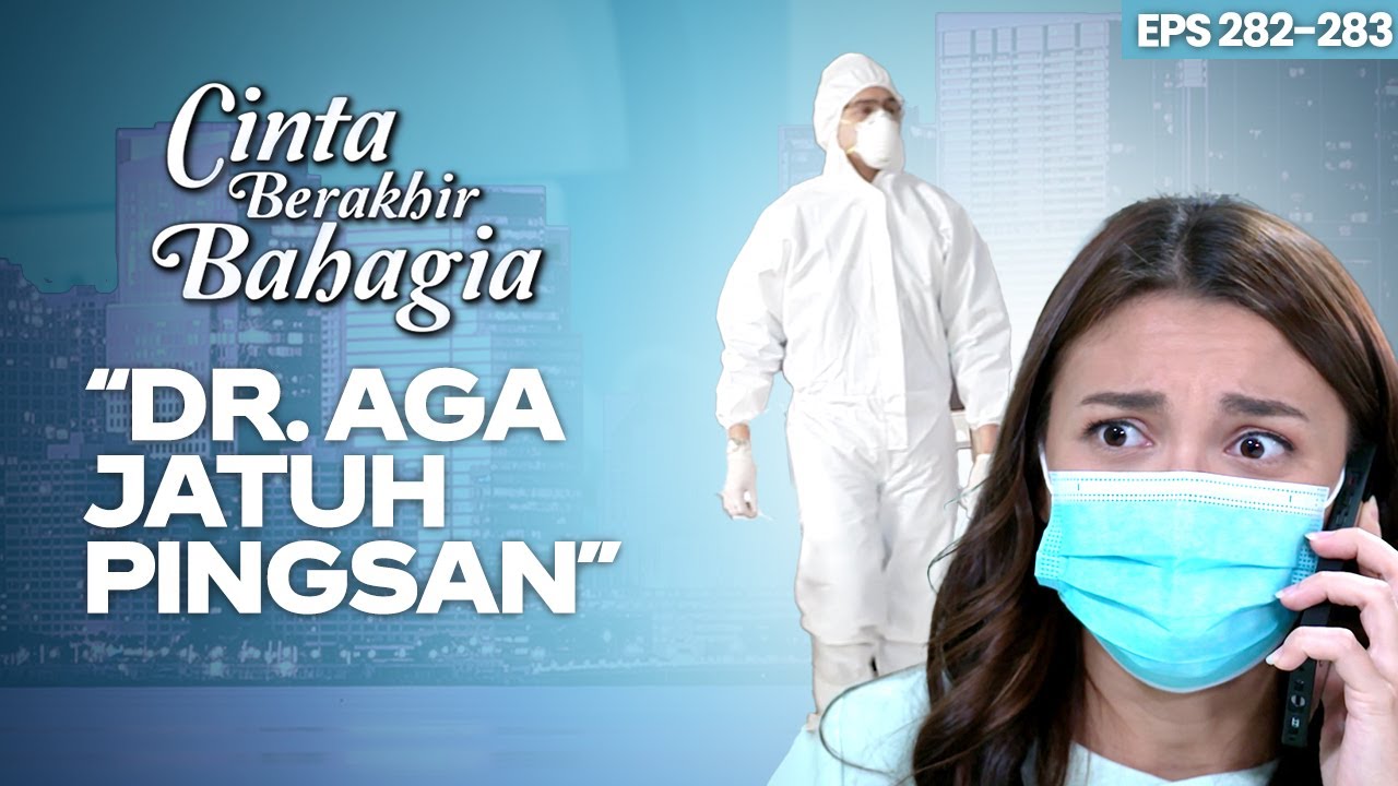 Dr. Aga Kelelahan Menangani Pasien Di Rumah Sakit | CINTA BERAKHIR BAHAGIA | Eps.282-283 (3/3)