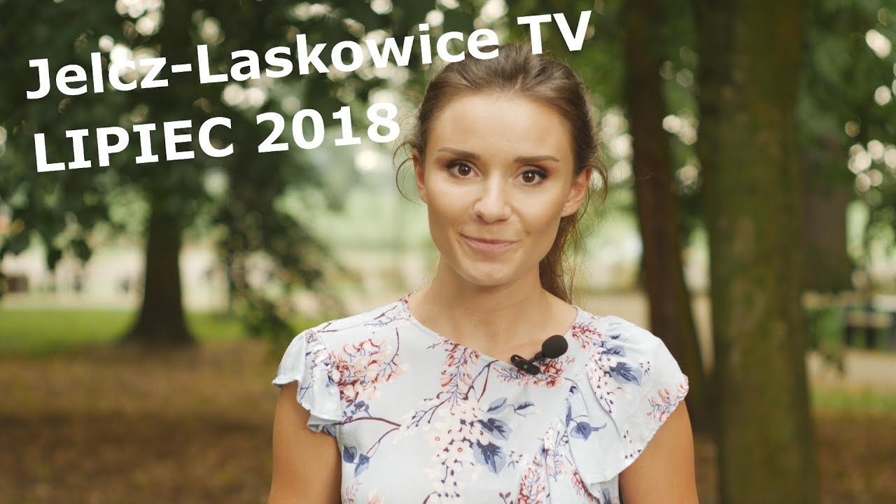 #LIPIEC Wiadomości Jelcz-Laskowice TV 2018