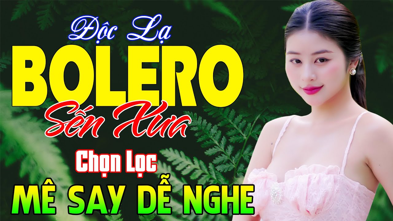LK Nhạc Sống Thôn Quê Bolero Mê Say Dễ Nghe - Mở LK Sến Xưa Toàn Bài Hay Thư Giãn Xua Tan Mệt Mỏi