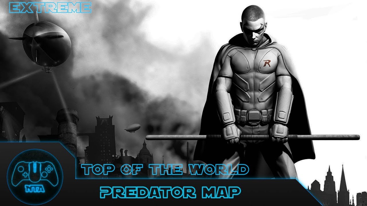 Batman Arkham City — Top Of The World Extreme — Играя за Робина — Карта «Хищник» 12 — 7.29.63