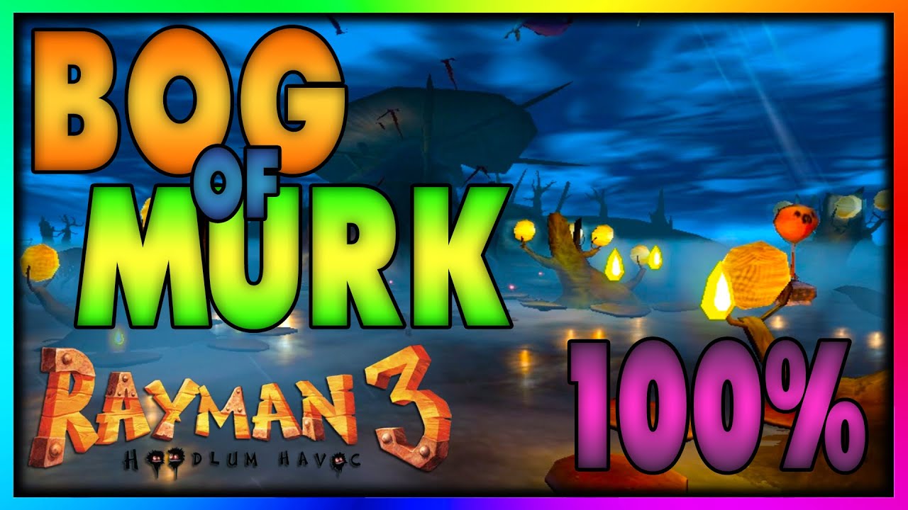 Rayman 3: Hoodlum Havoc | 100% Score | The Bog of Murk