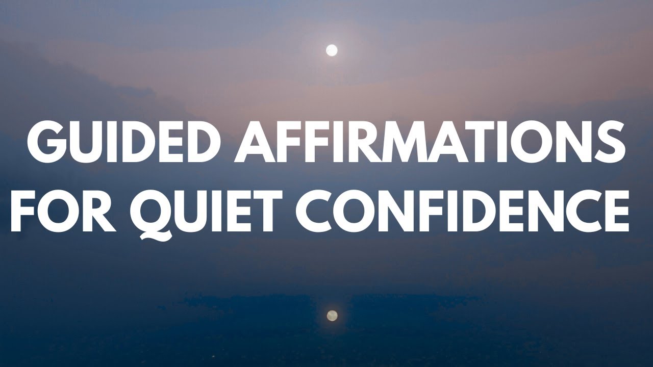 Guided Affirmations for Quiet Confidence | Calm & Steady Presence