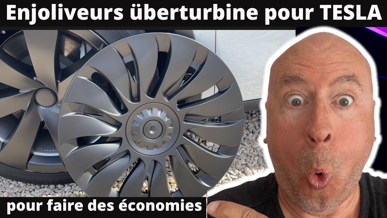 Les Enjoliveurs überturbine pour faire des économies avec ta TESLA