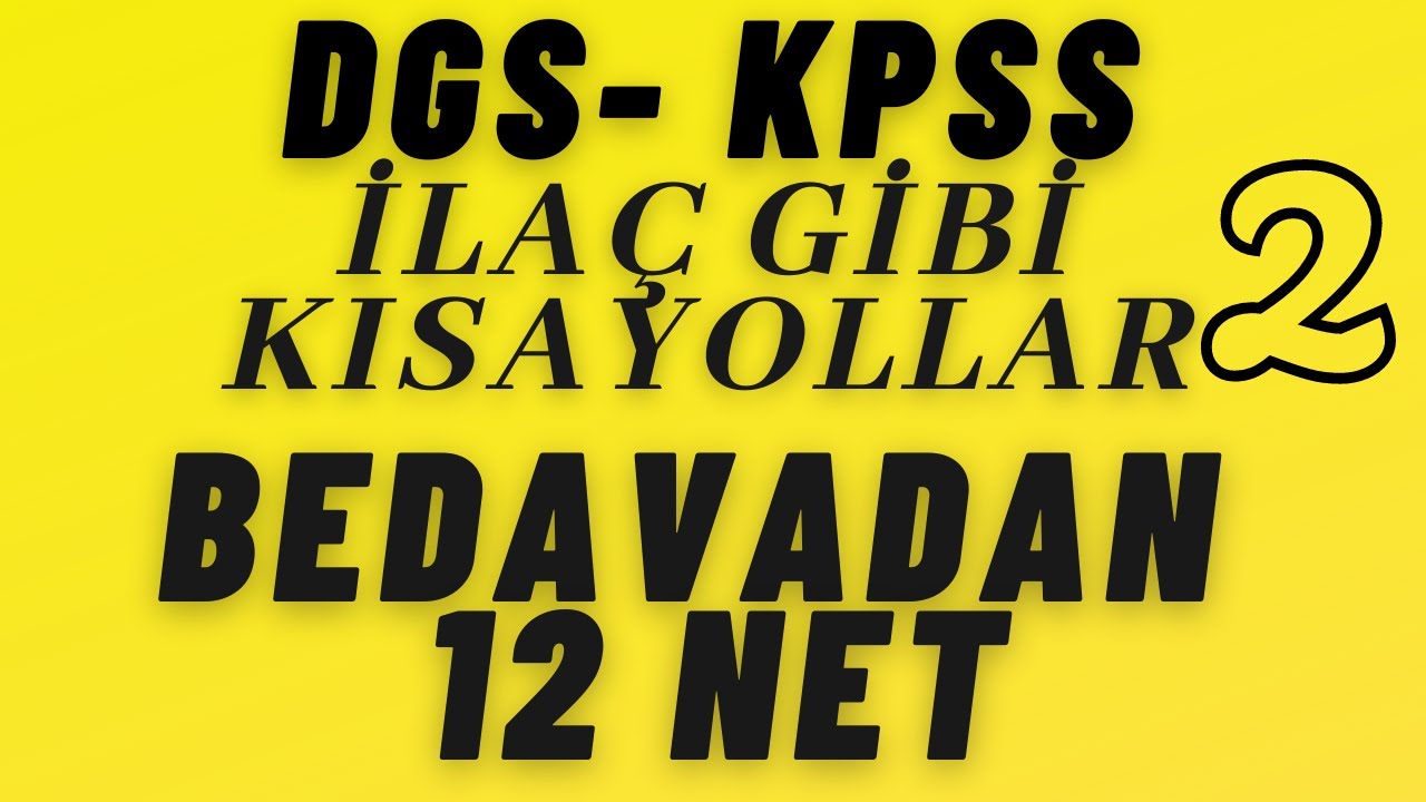 SINAV ÖNCESİ İLAÇ GİBİ 12 KISAYOL-DGS/KPSS