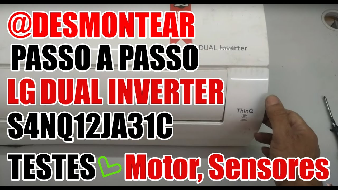 @Desmontear - passo a passo como desmontar e testar evaporadora LG  dual inverter S4NQ12JA31C