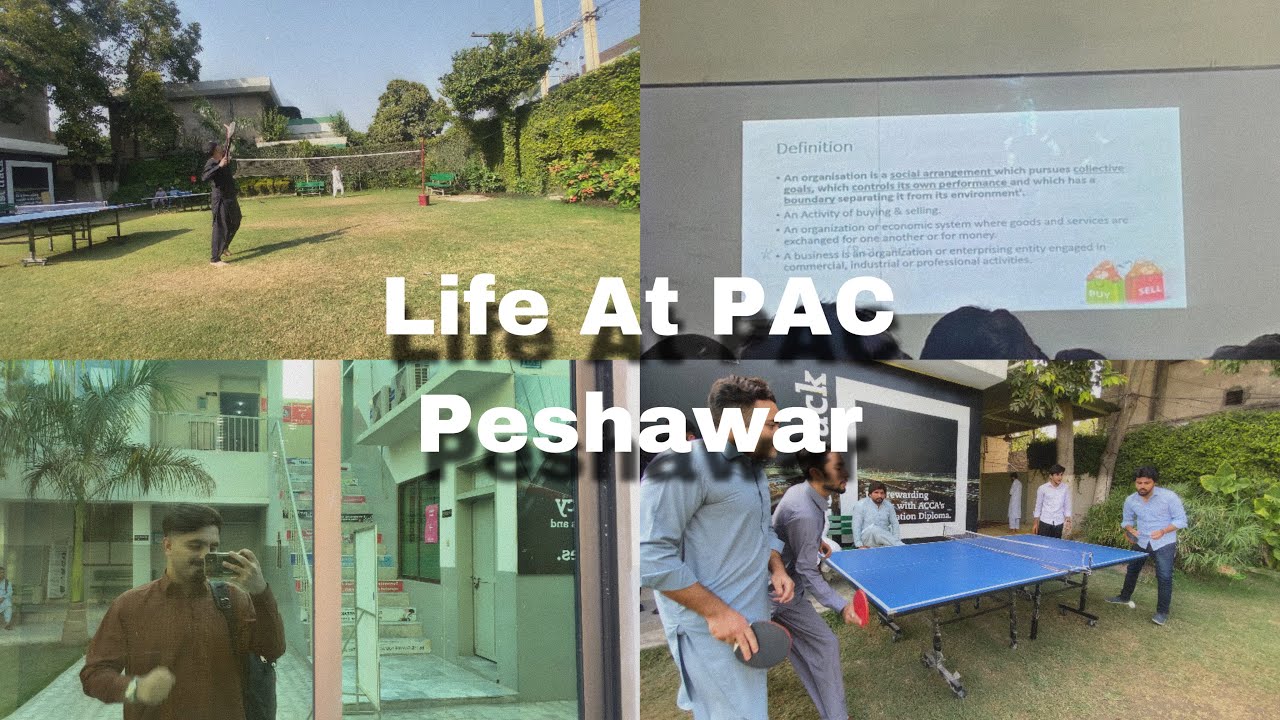Life At PAC PESHAWAR | ACCA | Burhan Afridi
