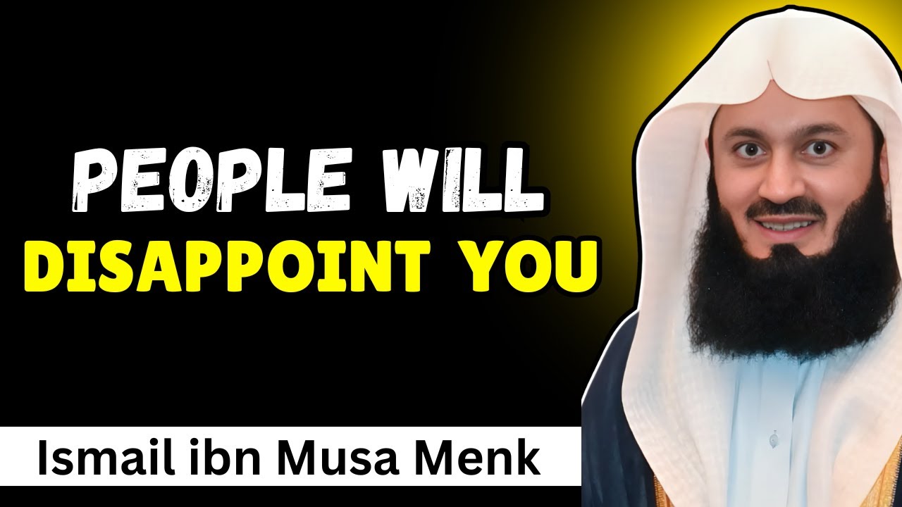 Rely on Allah, Not People &ndash; Mufti Menk Powerful Islamic Reminder