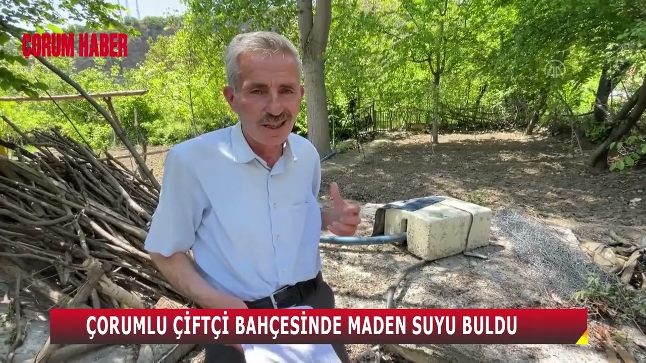 ÇORUMLU ÇİFTÇİ BAHÇESİNDE MADEN SUYU BULDU