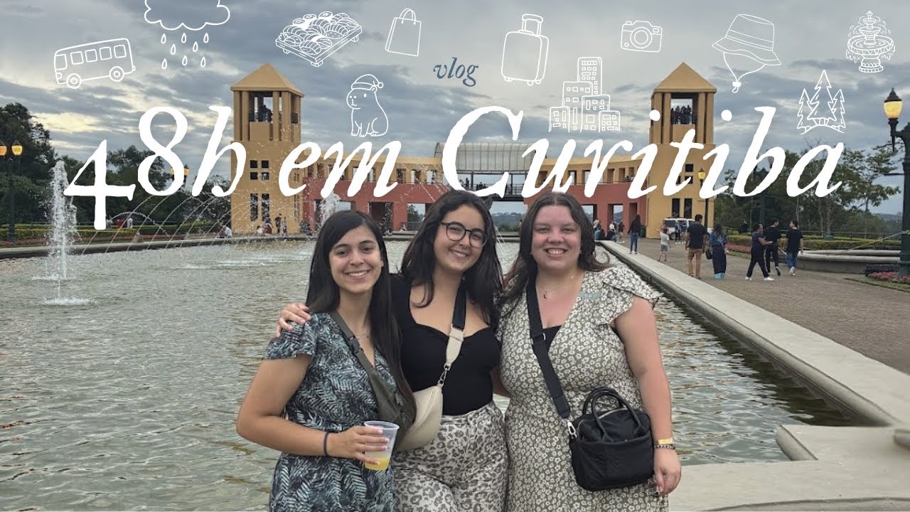 Vlog | 48h em Curitiba, Paraná, Brasil
