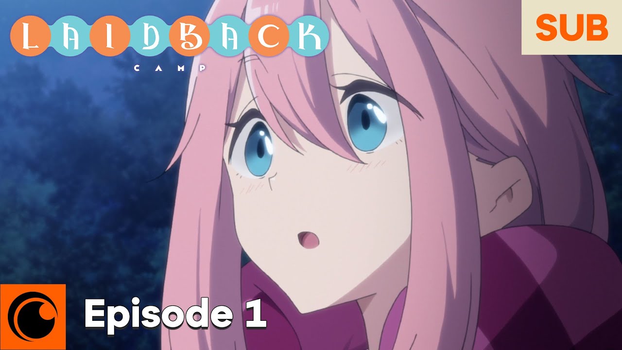 Laid-Back Camp Episode 1 | Mount Fuji and Curry Noodles