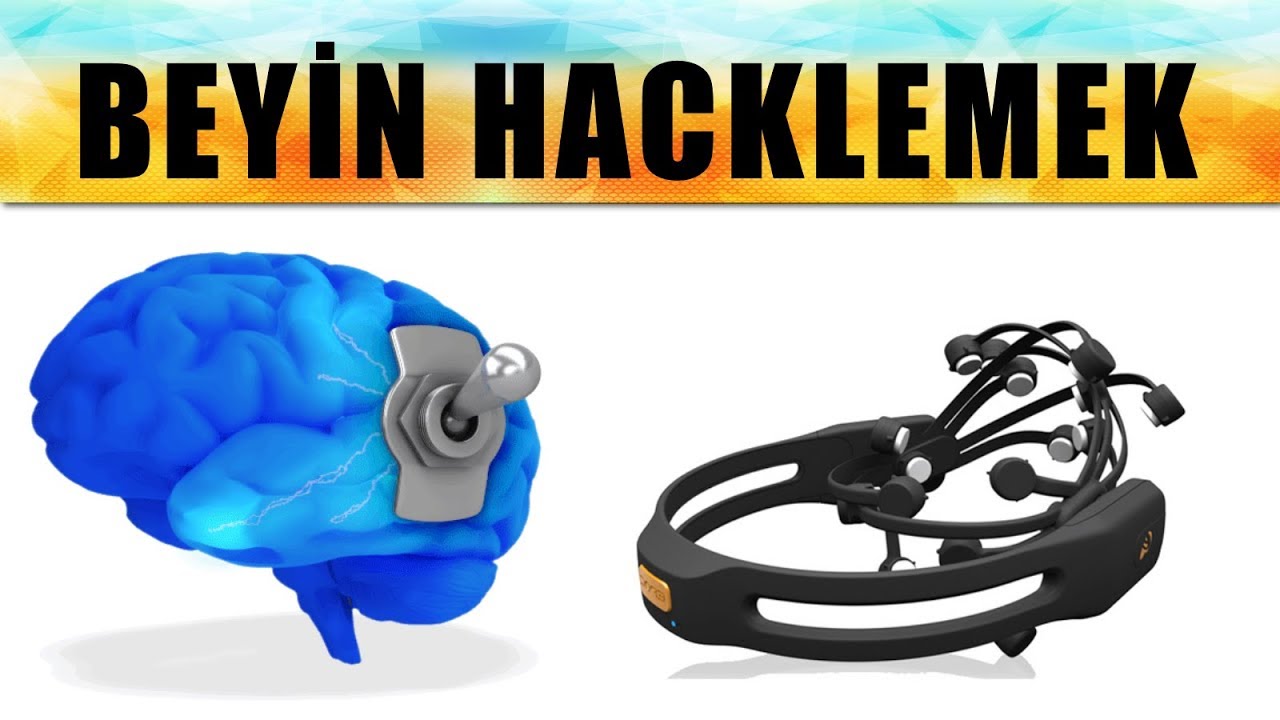BEYİN HACKLEMEK