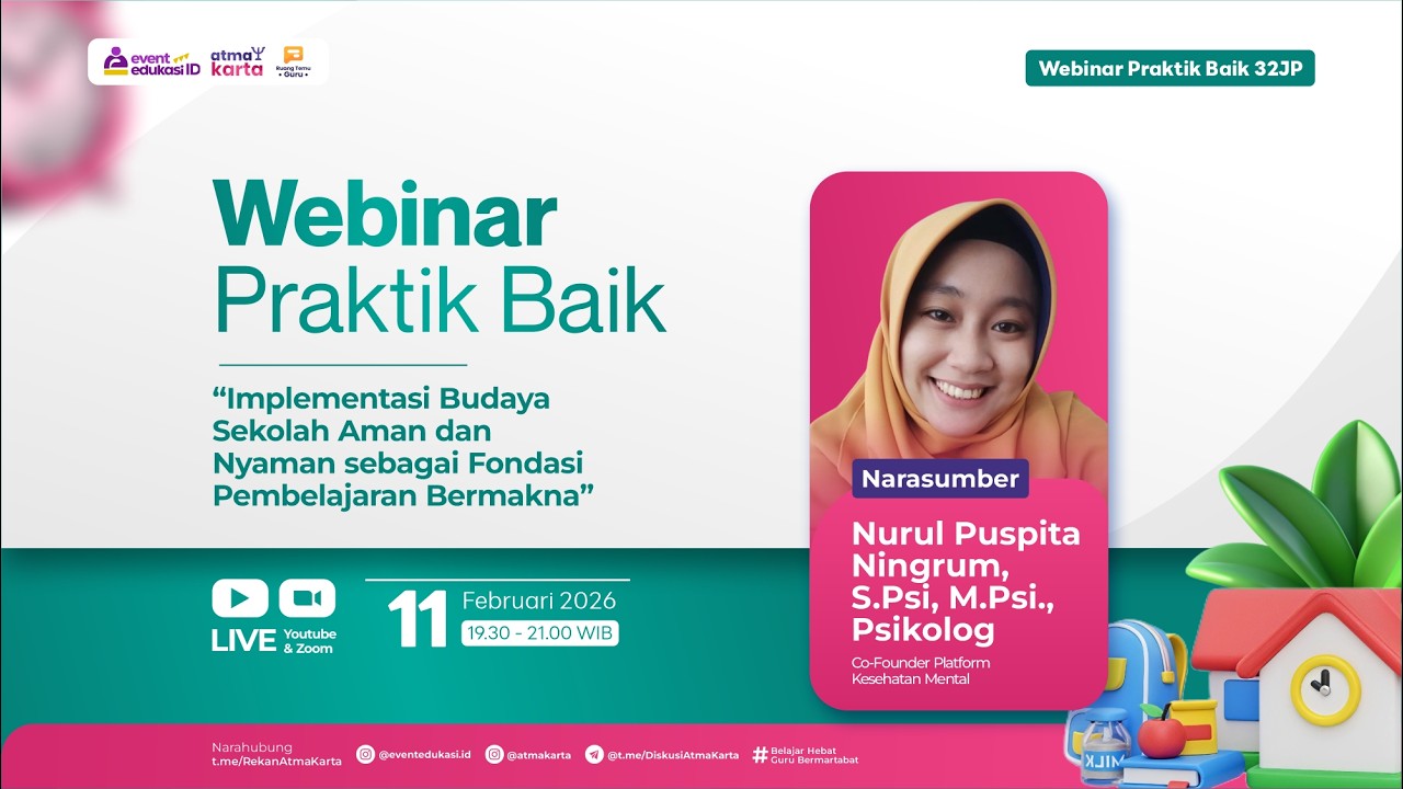 H1: Webinar Implementasi Budaya Sekolah Aman dan Nyaman sebagai Fondasi Pembelajaran Bermakna