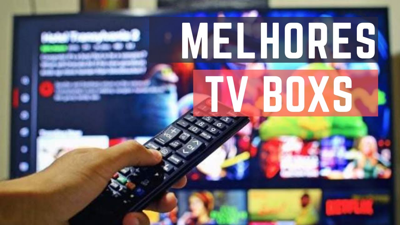 5 MELHORES TV Box Android - MELHOR COMPRA