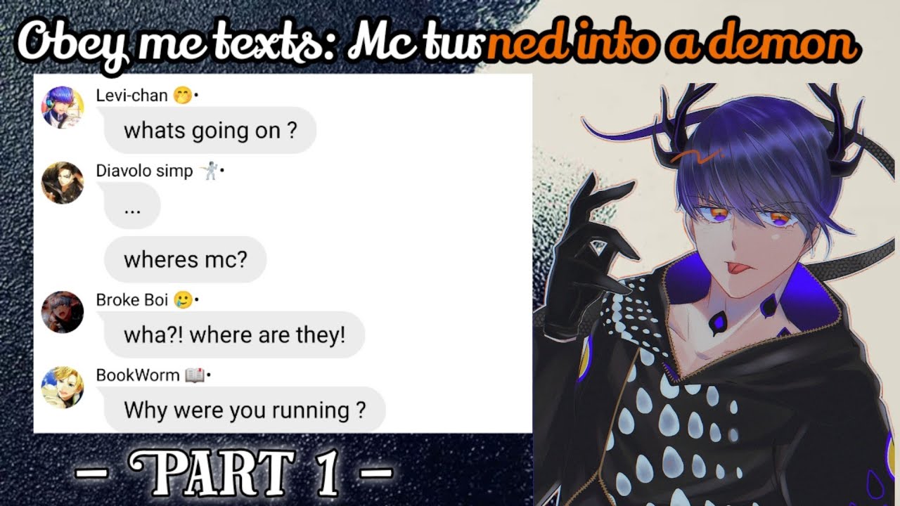 Obey me texts: Mc turned into a demon • Part 1
