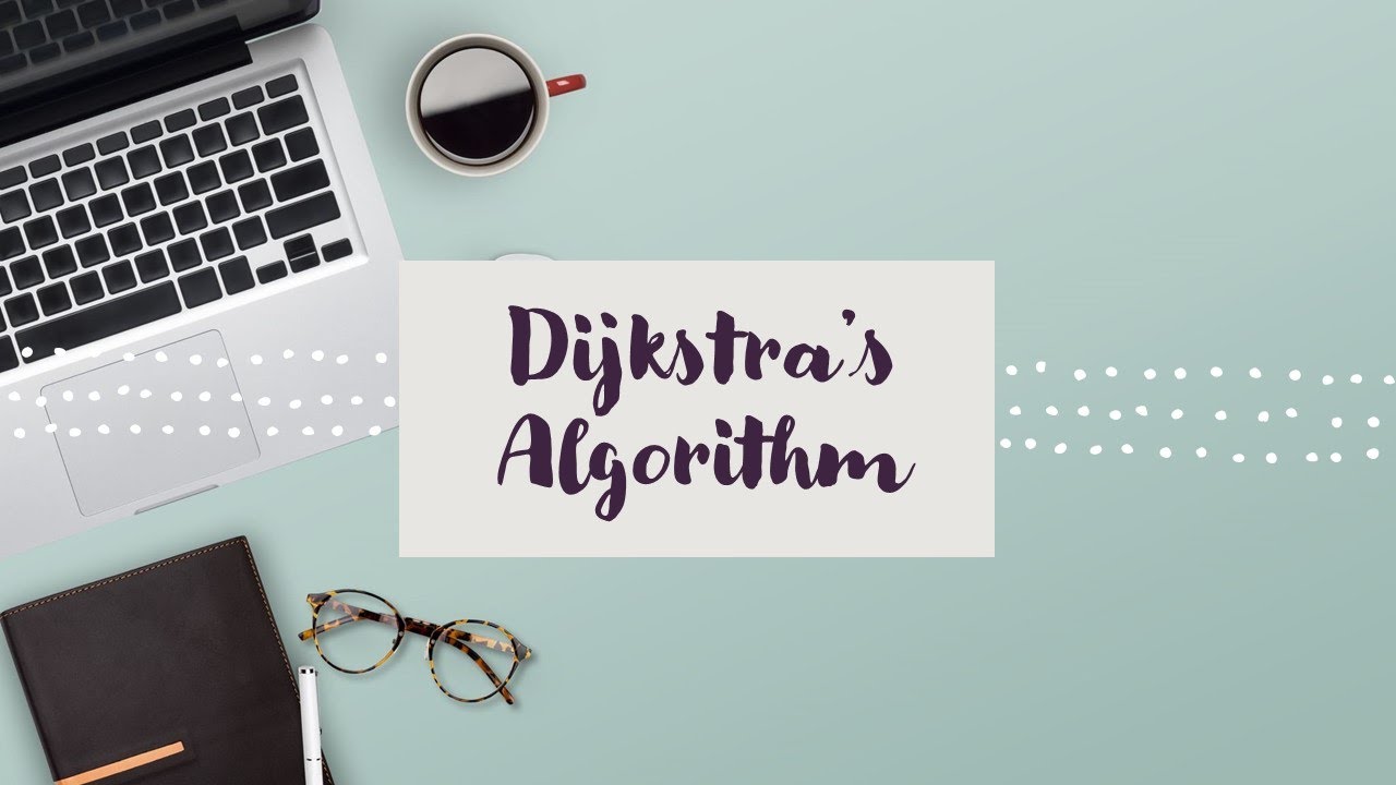 Dijkstra's Algorithm