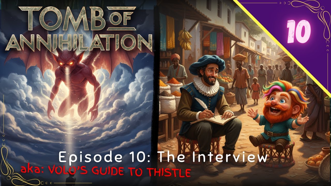 Volo's Guide to Thistle (Tomb of Annihilation Ep 10)
