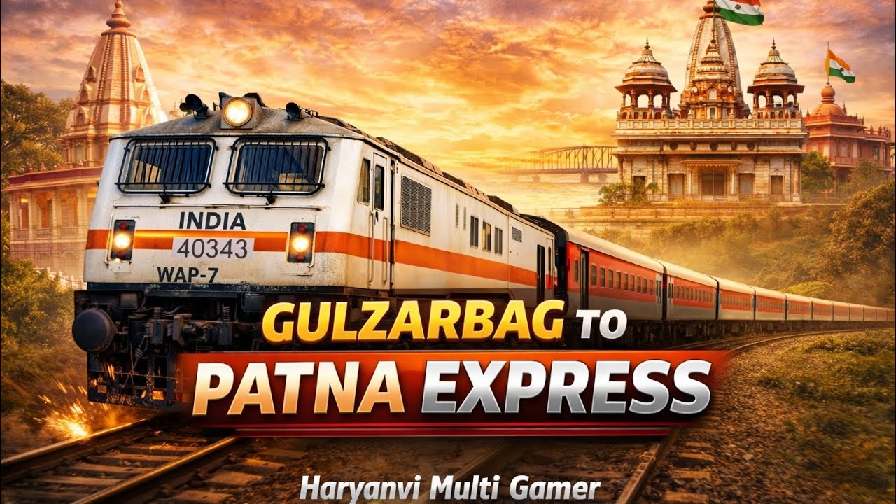 Gulzarbag to Patna Express || Haryanvi Multi Gamer