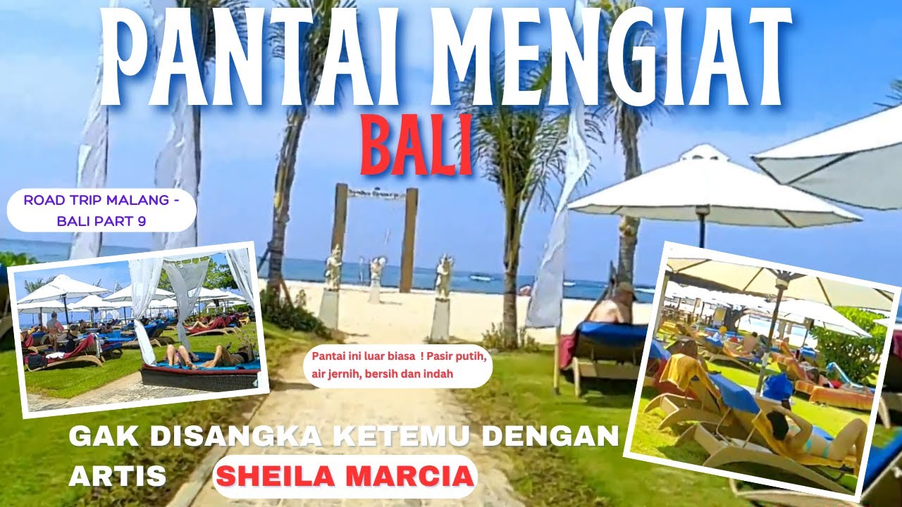 PANTAI MENGIAT BALI || GAK DISANGKA KETEMU ARTIS SHEILA MARCIA || ROAD TRIP MALANG - BALI PART 9