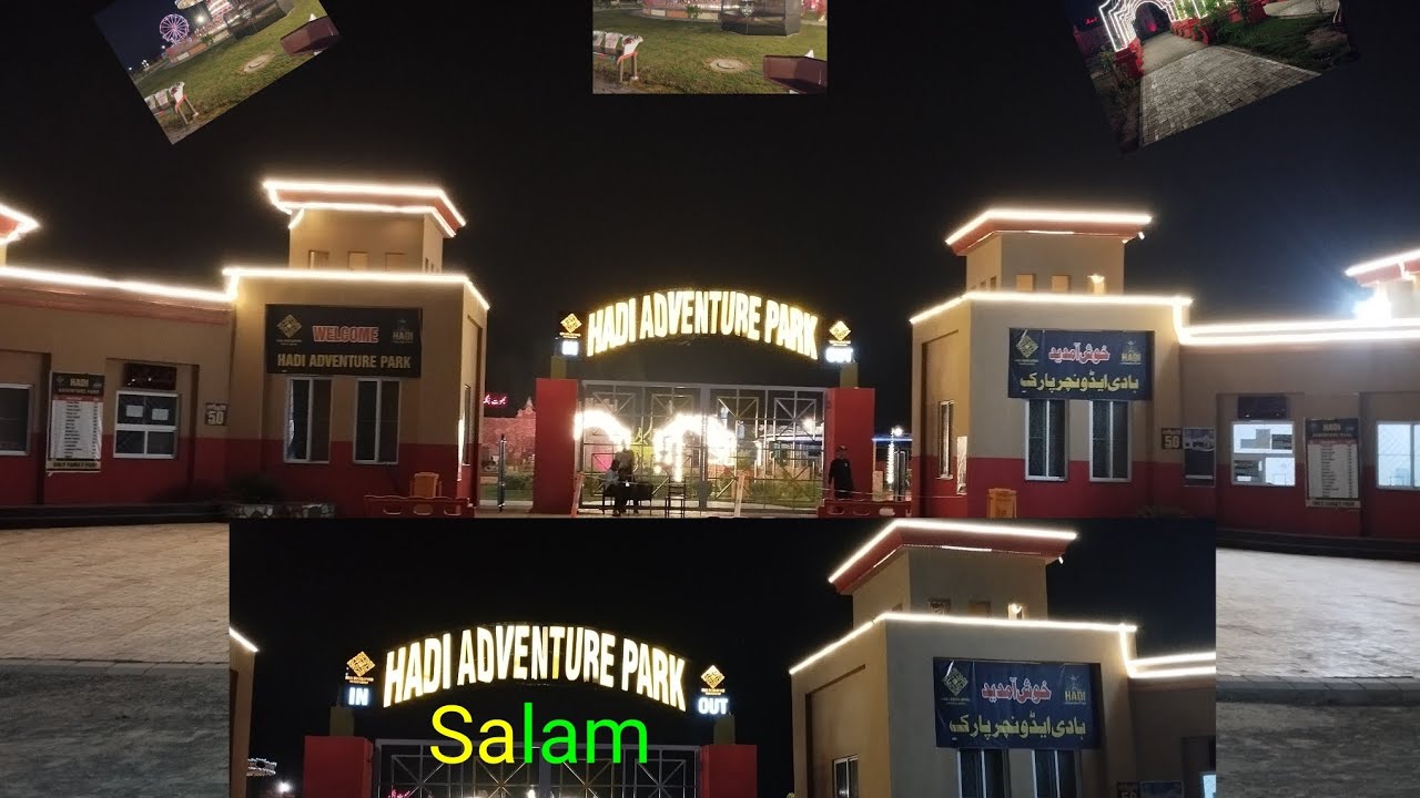 Hadi Adventure Park near Salam Interchange | Full Video | Complete internal Night view