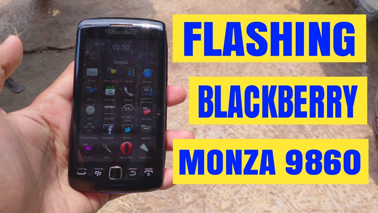CARA FLASHING BLACKBERRY TORCH MONZA 9860 MENGATASI STUCK DAN ERROR WORK 100%