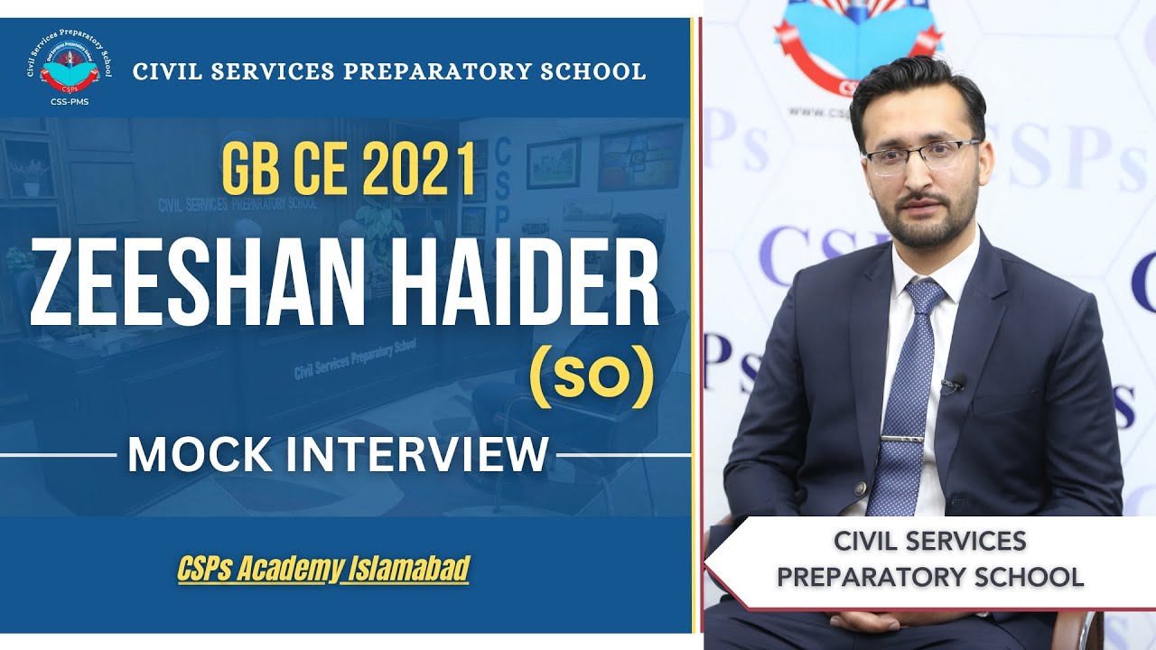 Star of CSPs Zeeshan Haider | GB CE 2021 Mock Interview | CSS preparation
