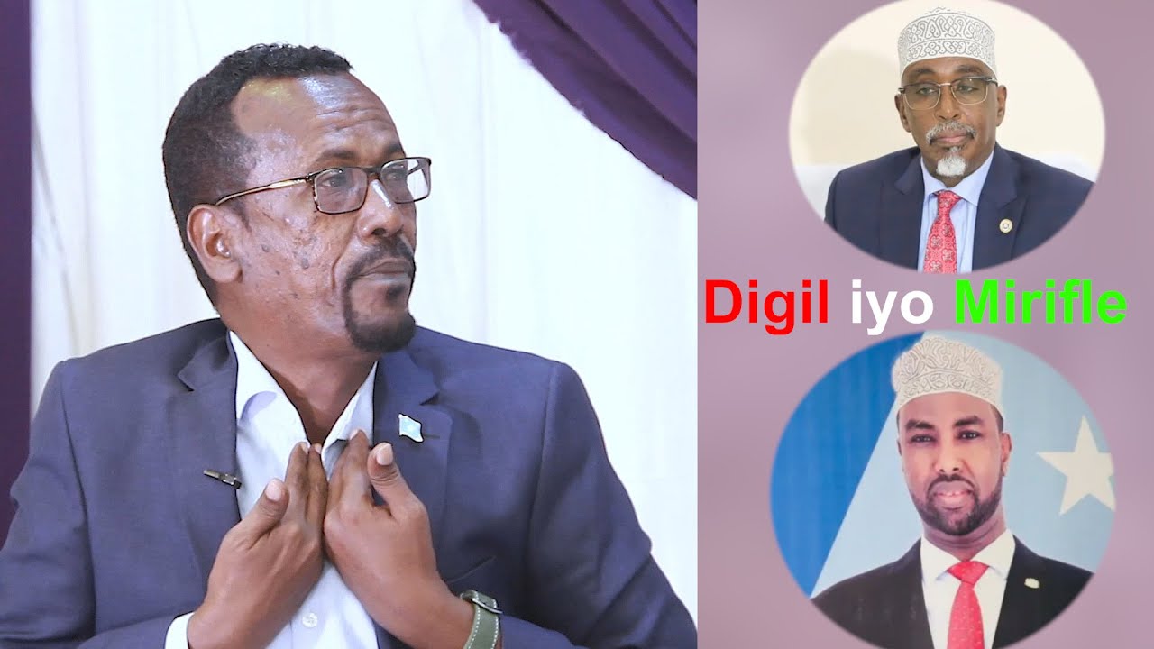 “Digil iyo Mirifle ayaa sanadkan mudan hoggaaminta Villa Somalia” Ustaad Xaayoow Faarax.