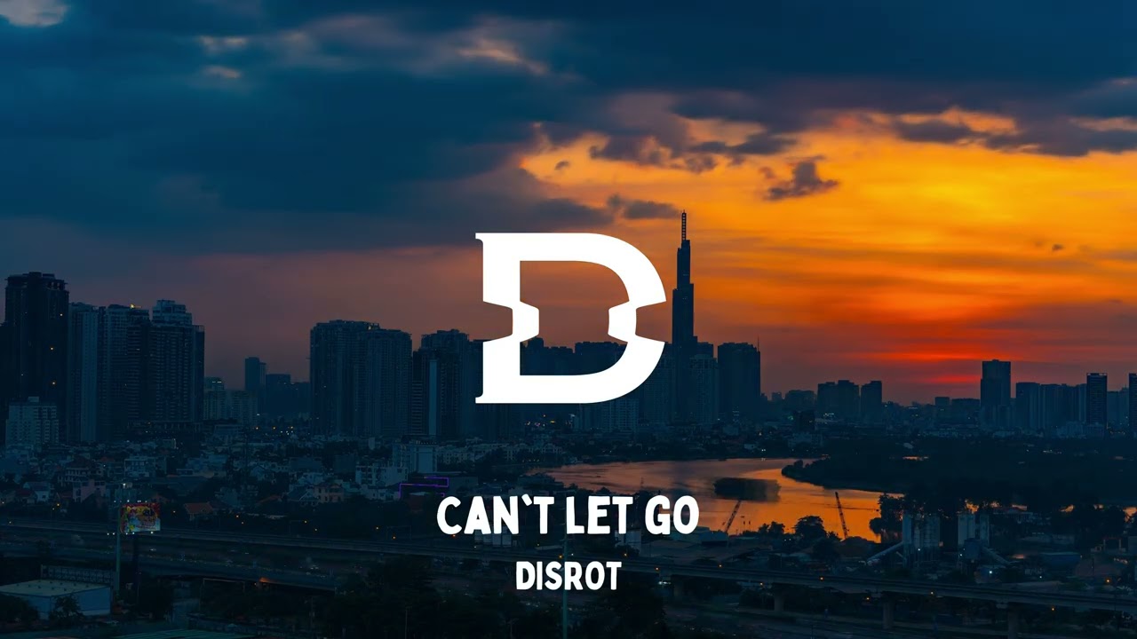 Disrot - Can’t Let Go (No Copyright Music)