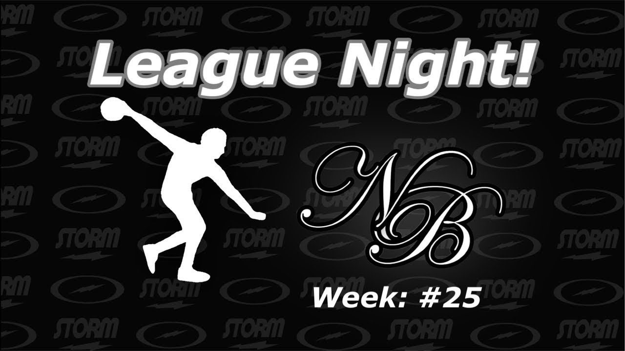 League Night! #25
