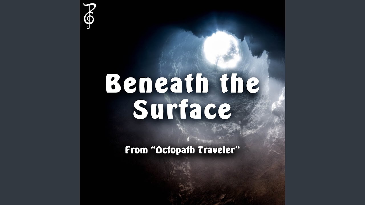 Beneath the Surface (From 