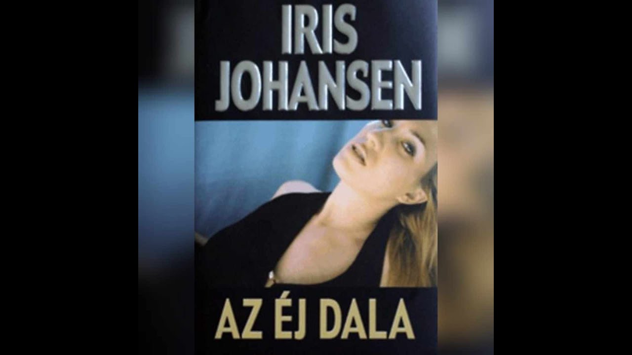 Iris Johansen - Az Éj Dala - 1 rész  (1/ 2)