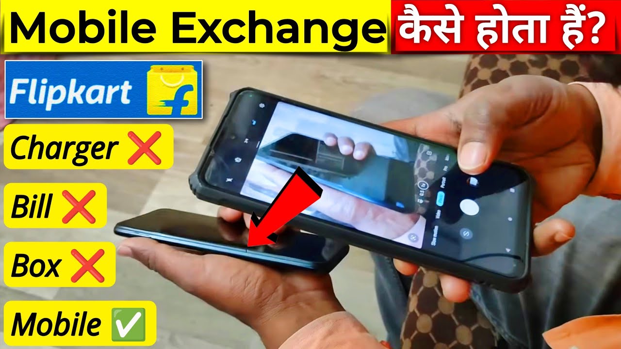 Flipkart Mobile exchange Process 2025 Experience